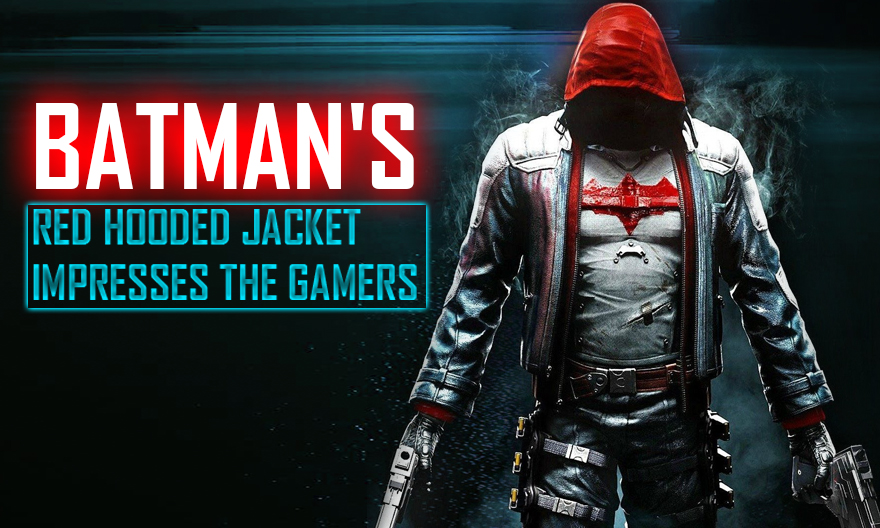Batmans Red Hooded Jacket Impresses the Game Lovers