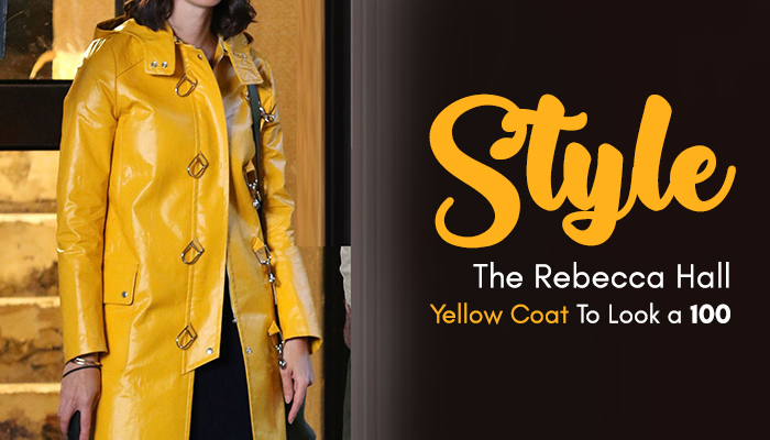 Style The Rebecca Hall Yellow Coat To Look a 100