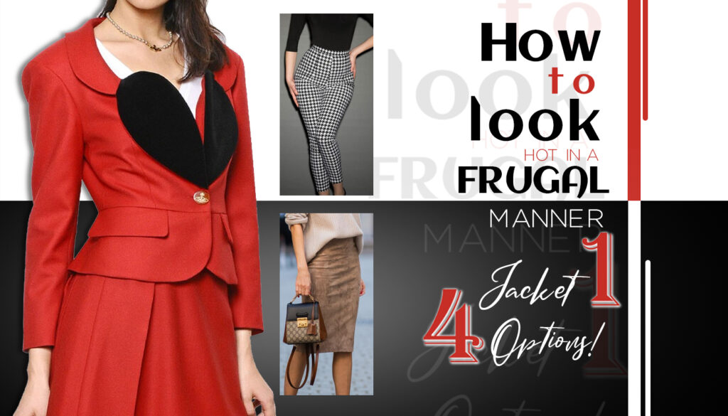 How to look hot in a frugal manner: one jacket, four options!