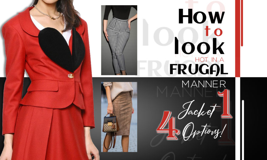 How to look hot in a frugal manner: one jacket, four options!