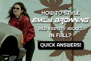How To Style Emily Browning Red Varsity Jacket In Fall? Quick Answers!