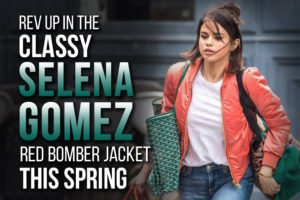 Rev Up In The Classy Selena Gomez Red Bomber Jacket This Spring