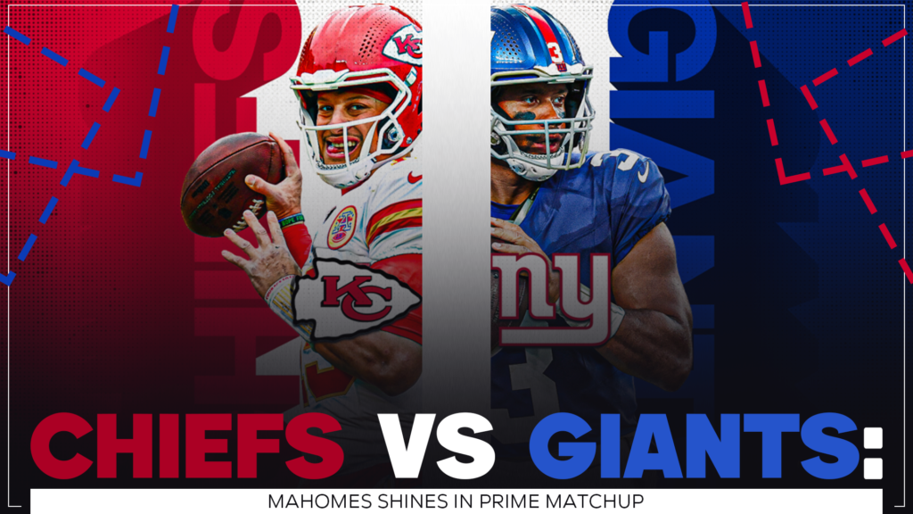 Chiefs vs Giants Mahomes Shines in Prime Matchup