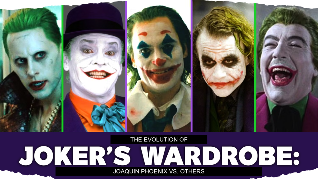 The Evolution of Joker’s Wardrobe Joaquin Phoenix vs. Others